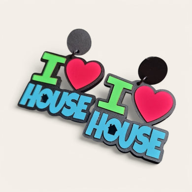I Love House Music Dangle Earrings