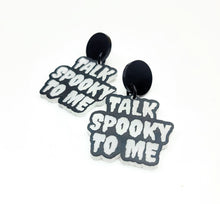 Talk Spooky To Me Dangle Earrings