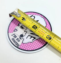 Divine "I'm So Beautiful" Magnet