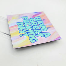 Have A Great Fucking Day Magnet