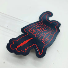 Don't You Forget About Me Magnet