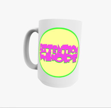 Attention Whore Coffee Mug