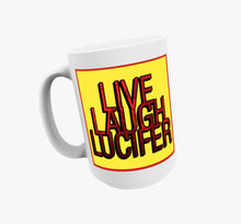 Live Laugh Lucifer Mug