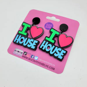I Love House Music Dangle Earrings