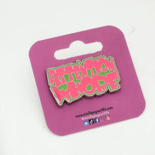 Attention Whore Enamel Pin
