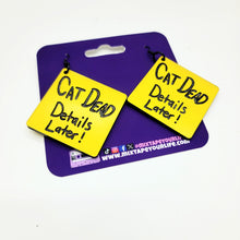 Reanimator Cat Dead Details Later Dangle Earrings