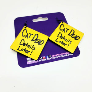 Reanimator Cat Dead Details Later Dangle Earrings