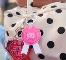 Baddest Bitch Alive Participation Award Ribbon Keychain