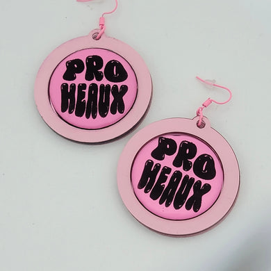 Pro Heaux Dangle Earrings