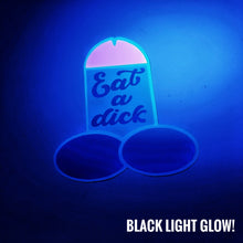 Eat A Dick Vinyl Sticker (Limited Pink Glow Edition)