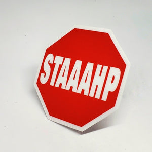 Staaahp Sign Sticker