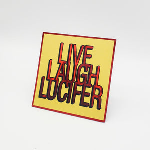 Live Laugh Lucifer Magnet