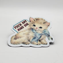 F**k Off And Die Kitty Magnet