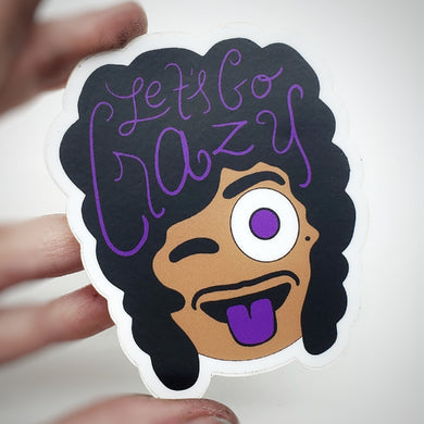Let's Go Crazy Sticker