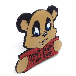 Don't Poke The Bear Enamel Pin