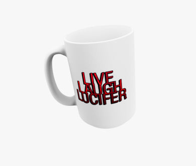 Live Laugh Lucifer Mug