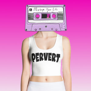 "Pervert" Body Con Crop Top
