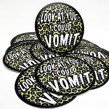 Look At You, I Could Vomit (Dawn Davenport) Sticker